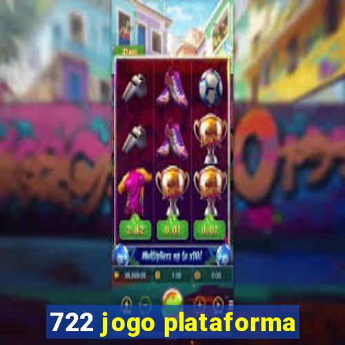 722 jogo plataforma